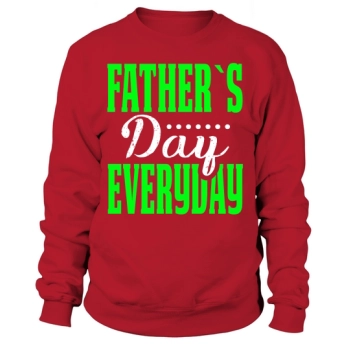 Father's Day Everyday Sweatshirt