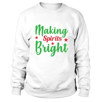 Making Spirits Bright Sweatshirt