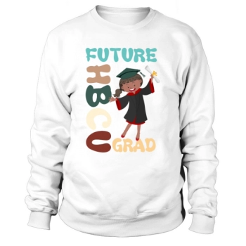 Future HBCU Graduate History Black College Youth Kids Sweatshirt