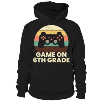 back to school game 6th grade hoodies