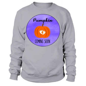 PUMPKIN COMING SOON Sweatshirt