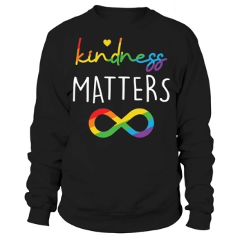 KINDNESS MATTERS Infinity LGBT Sweatshirt