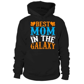 Best Mom in the Galaxy Hoodies