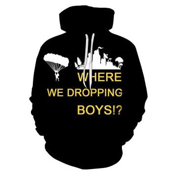 Where We Dropping Boys 3D - Sweatshirt, Hoodie, Pullover