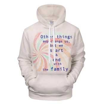 Family Forever 3D - Sweatshirt, Hoodie, Pullover