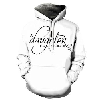 Daughter Joy Forever Dad 3D - Sweatshirt, Hoodie, Pullover