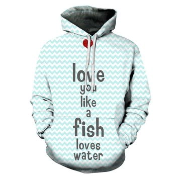 I love You like Fish 3D - Sweatshirt, Hoodie, Pullover