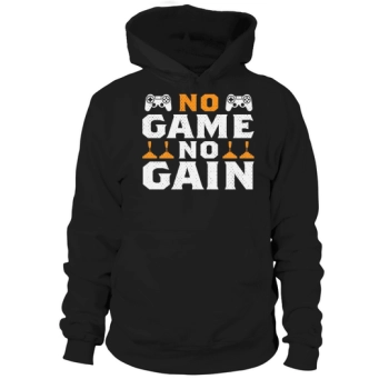 No game, no gain Hoodies