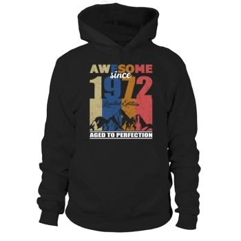 50th Birthday Awesome Since 1972 Limited Edition Hoodies