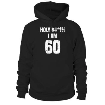 Funny 60th Birthday Clothing Hoodies