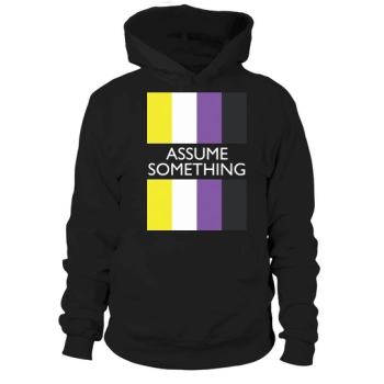 Assume Nothing Nonbinary Flag LGBT Hoodies