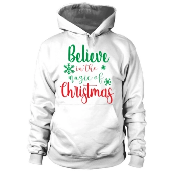 Believe in the Magic of Christmas Hoodies