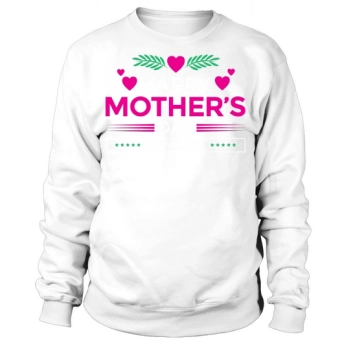 Happy Mother's Day I Love You Sweatshirt