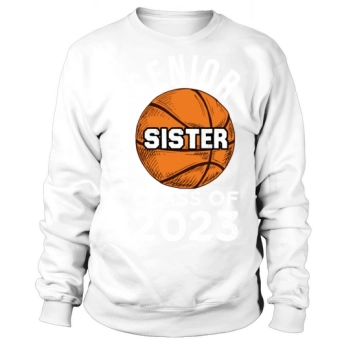 Senior Mom Class of 2023 Parent Basketball Sweatshirt