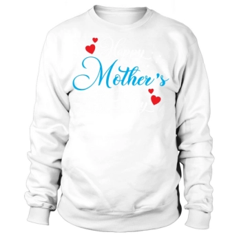 Happy Mother's Day Sweatshirt