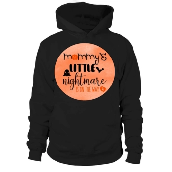 MOMMYS LITTLE NIGHTMARE ON WAY Hoodie