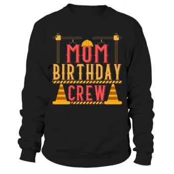 Mom Birthday Crew Mother's Day Sweatshirt