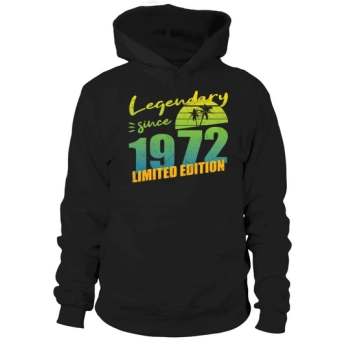 50th Birthday Vintage 1972 Legendary Since 1972 Hoodies