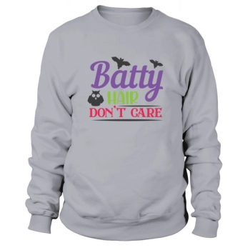 Batty Hair Dont Care Halloween Sweatshirt