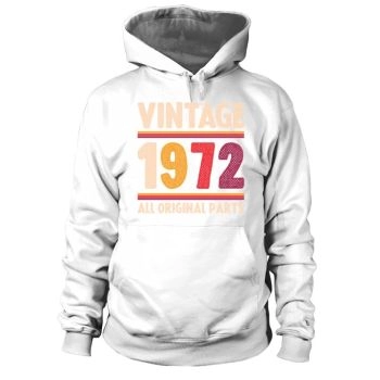 Vintage 1972 Original Parts Funny 50th Birthday Hoodies