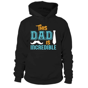 This dad is amazing Fathers Day Hoodies