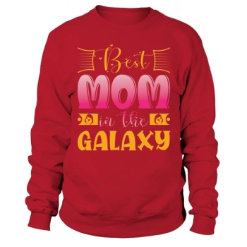 Best Mom In The Galaxy Sweatshirt