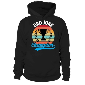 Dad joke champion Hooded Sweatshirt