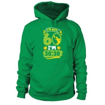 60th Birthday Tennis Funny Tennis Player I'm 30:30 Hoodies