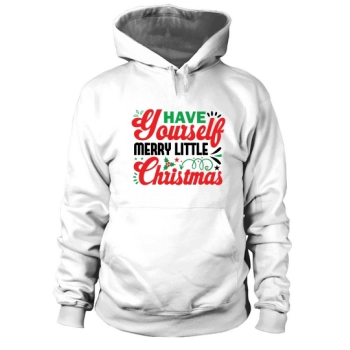 Have a Merry Little Christmas Hoodies