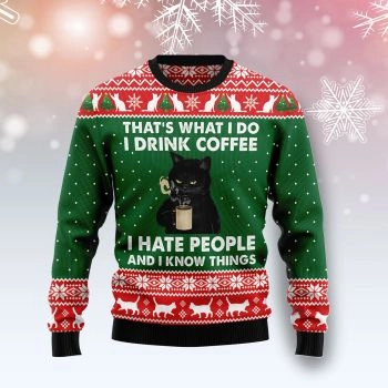 Black Cat Drink Coffee I hate people Ugly Sweater Tshirt Hoodie Apparel,Christmas Ugly Sweater