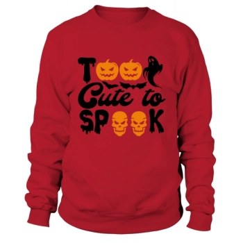 Too Cute To Spook Cute Spooky Halloween Gift Sweatshirt