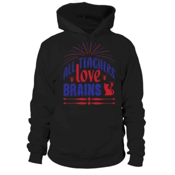 All Teachers Love Brains Halloween 2022 Hoodies