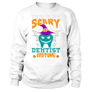 This Is My Scary Dentist Halloween Costume Sweatshirt