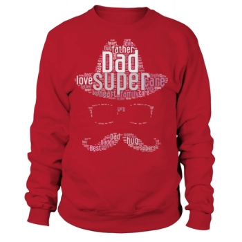 Fathers Day Shape Cloud Super Dad Respect Dad Sweatshirt