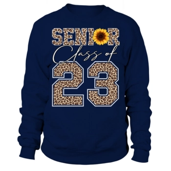 Senior Class Of 2023 Sunflower Graduation 2023 Sweatshirt