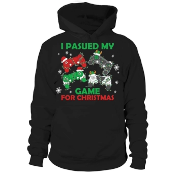 I paused my game for Christmas Hoodies