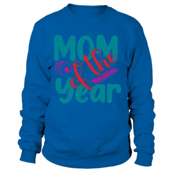 Mom of the Year Sweatshirt