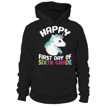 back to school happy first day of 6th grade Hoodies