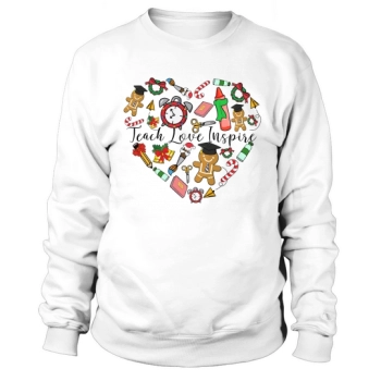 Teacher Christmas Teach Love Inspire Sweatshirt