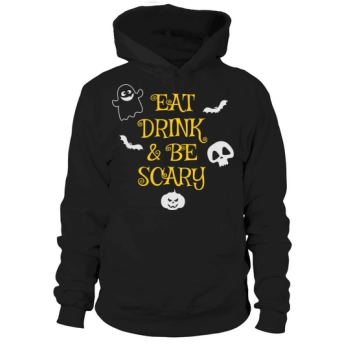 Eat Drink and Be Scary Halloween Hoodies