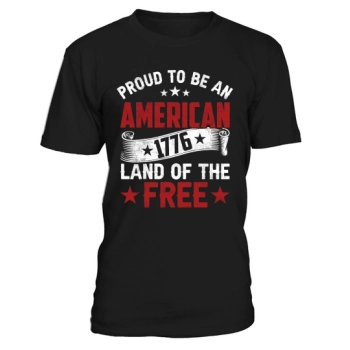 Proud to be an America 1976 Land of the free America 4th of July Independence Day