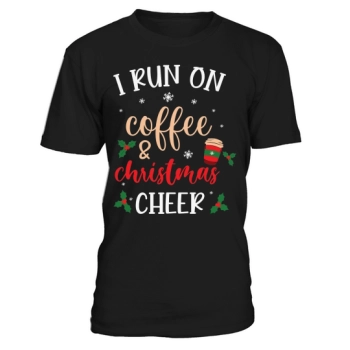 I run on coffee and Christmas cheer