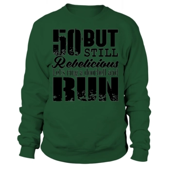 50th Birthday Gift For The Young At Heart Sweatshirt