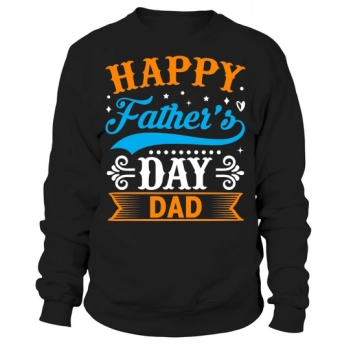 Happy First Father's Day Sweatshirt