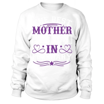 The Best Mom Was Born In February Sweatshirt