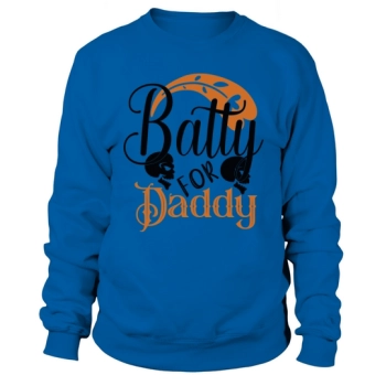 Batty For Daddy Halloween Sweatshirt