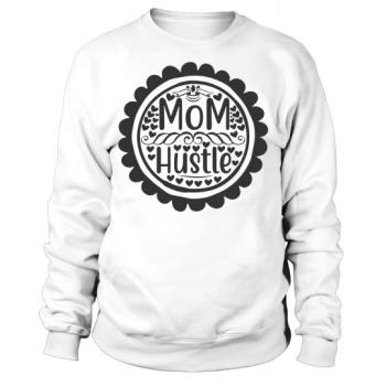 Mom Hustle Sweatshirt