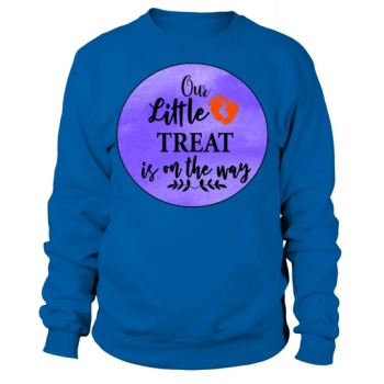 OUR LITTLE TREAT ON WAY Sweatshirt