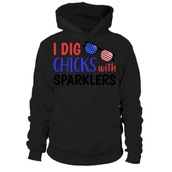 Independence Day I Did Chicks With Sparklers Hoodies