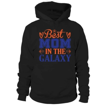 Best Mom In The Galaxy Hoodies